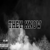 They Know (Explicit) - Rixh Forever
