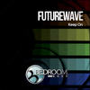 Keep On (Original Mix) - Futurewave