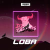 Loba (Remix) - Dj Taurus