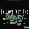 In Love Wit The Money (Explicit) - Punchgawd&Hotline