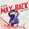 Way Back - Nyukyung&Lomax in Da Cut