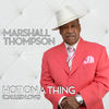 Hot On A Thing(Called Love) (Georgies Extended) - Marshall Thompson&Georgie Porgie