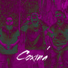 Coxinada (Explicit) - Tony Jaxx&Bael Tjk&Yovng Tb&XXXAARONBRANDON