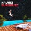 EUROBUZZ - Krunk!