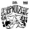 Hypnotize (feat. Roch, GDP, Mr. X & Vonn The Pariah|Explicit) - Dr. Sunshine&RoCH&GDP&Mr. X&Vonn the Pariah