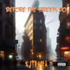 Before The Streets Do (Explicit) - NjTrama