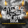 Me Bota Soca(feat. Pietro Mc, Mc Ster, Mc Gw & MC Ali) (Remix|Explicit) - Fernando Problema