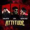 Attitude(feat. Fateh & Inderpal Moga) - Chani Nattan&Fateh&Inderpal Moga