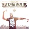 They Know What I Do (Explicit) - Dboi Ltd