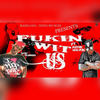 FUKIN WIT US (Explicit) - Daybo da Grinder&Kene Wayne