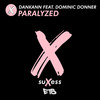 Paralyzed - Dankann&Dominic Donner