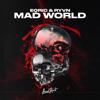 Mad World - EQRIC&RYVN