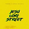 Jesu lori street (feat. Lekan salamii) - Tkellz&Lekan Salamii