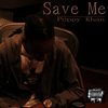 Save Me (Explicit) - Poppy Khan