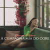 A Cumpagna Mia Do Core - Francesca D'Amore