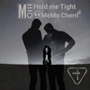 Hold Me Tight - MeMo Cherri