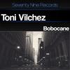 Bobocane (Original 79 Mix) - Toni Vilchez