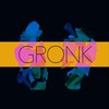 Gronk(feat. Another Greg) - Hexist&Chrismatik&Another Greg