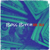 Boss Chick (Explicit) - Sunkiss