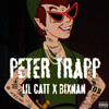 Petter Trap (Explicit) - Lil Catt&Bixnan