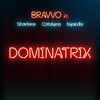 Dominatrix - BRAVVO&Sharlene&Catalyna&Nyanda