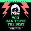 You Can't Stop The Beat - Wally Lopez&Jamie Scott