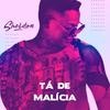 Tá de Malícia - Sheldon Ferrer