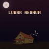 Lugar Nenhum - Gerld&Davic