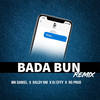 Bada Bun (Remix) - dj effy&Mk Daniel&Rg Prod.&Raldy Rm