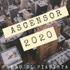 Ascensor 2020 - Pedro El Pianista