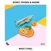 What I Feel - BVRNT&Prisma&Maone