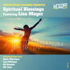 We'll Overcome (Carl Michael Trials Remix) - Lisa Mayer&Spiritual Blessings&Carl Michael