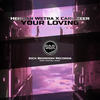 Your Loving (Extended Mix) - Herman Wetra&Carl Zeer