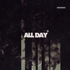 All Day (Explicit) - Idaly