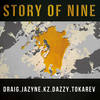 STORY OF NINE - DAZZY&DRAIG&JAZYNE&TOKAREV&KZ