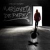 Marioneta de Papel (Explicit) - Carlos Crespo