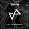 Move your Body (Original Mix) - Chezz Eche