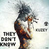 They Don't Know (Original Mix) - Kuzey
