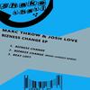 Bizness Change (Original Mix) - Marc Throw&Josh Love