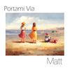 Portami via - Matt
