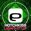 Light It Up (Original Mix) - Hotchkiss