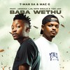 Baba Wethu - T-Man SA&MacG&Jessica LM&MFR Souls&Tee Jay