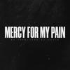 Mercy For My Pain - Luxio