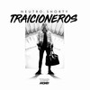 Traicioneros (Explicit) - Neutro Shorty&Liomar Ricardo Acosta Orta