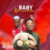 Baby Mama(feat. Lil frosh) (Explicit) - Size&Lil Frosh