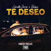 TE DESEO (Explicit) - Greko Loco&Brave&Traphouse&Freelife