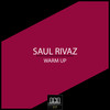 Warm Up (Original Mix) - Saul Rivaz