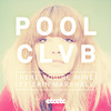 Here You're Mine  - POOLCLVB&Erin Marshall&Daniel Maynard&Jeremy Hill