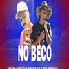 No Beco (Explicit) - MC GLEISINHO DO RECIFE&MC Gomes