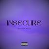 Insecure (Explicit) - Klutch Paxx